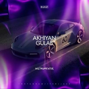 DJ Jazz的專輯Akhiyan Gulab ( Instrumental)