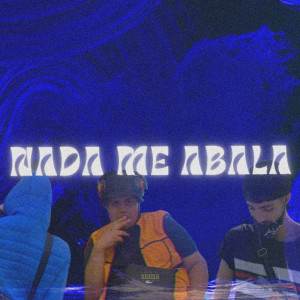 收听Chosen的Nada Me Abala歌词歌曲