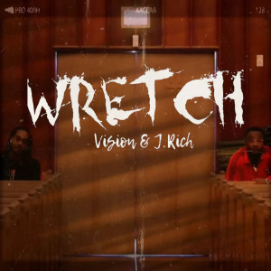 Dengarkan lagu Wretch nyanyian Vision dengan lirik