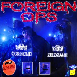 ดาวน์โหลดและฟังเพลง Foreign Ops (feat. Zeldzame) (Remix) (Explicit) (Remix|Explicit) พร้อมเนื้อเพลงจาก OGR Momo