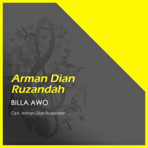 Dengarkan Billa Awo lagu dari Arman Dian Ruzandah dengan lirik