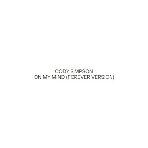 Album On My Mind (Forever Version) from Cody Simpson