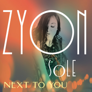 Dengarkan Next to You (Explicit) lagu dari ZYON SOLE dengan lirik