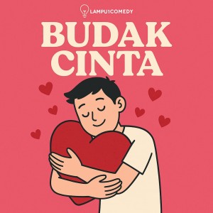 Album BUDAK CINTA from Lampu1Comedy