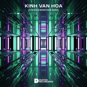 Listen to Kính Vạn Hoa (Dustee & Monotape Remix|- Extended Mix) song with lyrics from Tiên Tiên