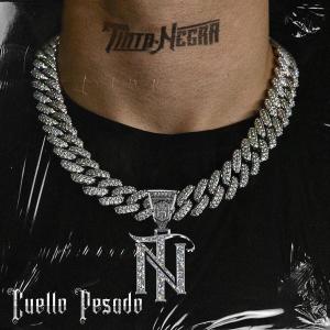 ดาวน์โหลดและฟังเพลง Cuello Pesado พร้อมเนื้อเพลงจาก Tinta Negra