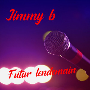 Album Futur lendemain from Jimmy b