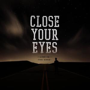 收聽Close Your Eyes的The End歌詞歌曲