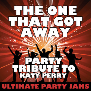 ดาวน์โหลดและฟังเพลง The One That Got Away พร้อมเนื้อเพลงจาก Ultimate Party Jams