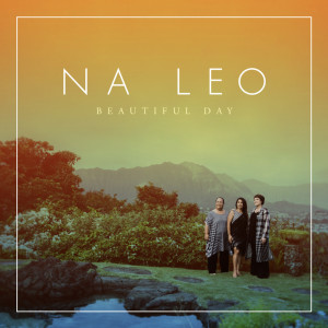 收聽Na Leo的Beautiful Day歌詞歌曲