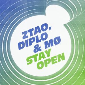 ดาวน์โหลดและฟังเพลง ZTAO, Diplo&MØ - Stay Open พร้อมเนื้อเพลงจาก Z.TAO