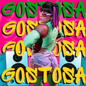 Album GOSTOSA (Explicit) from Justin Oh