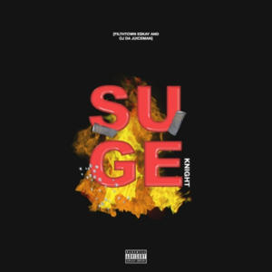 Suge Knight (feat. OJ Da Juiceman) (Explicit)