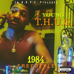 Young T.H.U.G.的專輯1984 (FreeStyle) (Explicit)