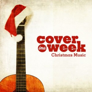 อัลบัม Cover in a Week Christmas Music ศิลปิน Various Artists