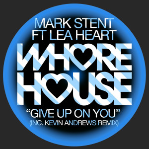 Mark Stent的专辑Give Up On You
