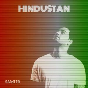 Dengarkan lagu Hindustan nyanyian Samiir dengan lirik