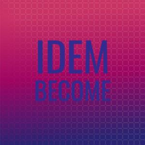 Album Idem Become oleh Various