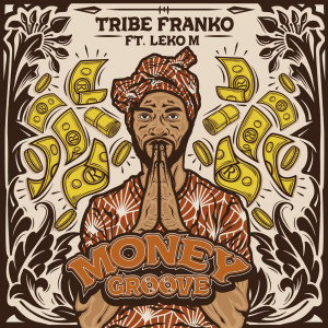Album Money Groove from Tribe Franko