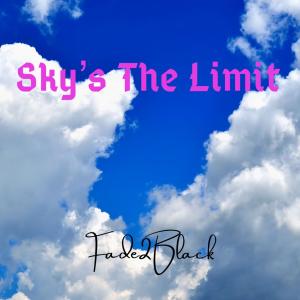Fade2Black的專輯Sky’s the limit