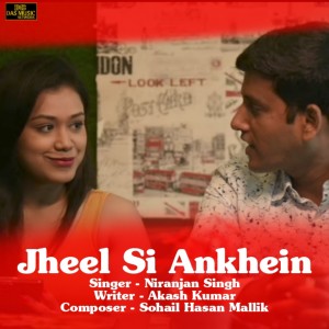 Listen to Jheel Si Ankhein song with lyrics from Niranjan Singh