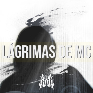 Gran Rah的專輯Lágrimas de Mc