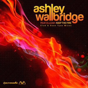 ดาวน์โหลดและฟังเพลง Keep The Fire (Album Mix) พร้อมเนื้อเพลงจาก Ashley Wallbridge