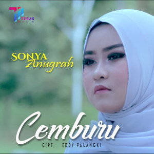ดาวน์โหลดและฟังเพลง Cemburu พร้อมเนื้อเพลงจาก Sonya Anugrah