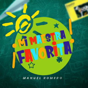 Manuel Romero的專輯Mi Maestra Favorita