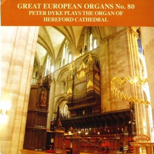 Peter Dyke的專輯Great European Organs, Vol. 80: Hereford Cathedral