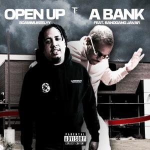 Open Up a Bank (feat. BandGang Javar) (Explicit)