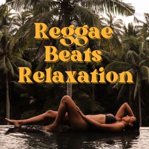 Various Artists的專輯Reggae Beats Relaxation