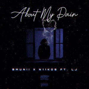 ดาวน์โหลดและฟังเพลง About My Pain (Explicit) พร้อมเนื้อเพลงจาก N11KOS