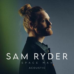 收聽Sam Ryder的SPACE MAN (Acoustic)歌詞歌曲