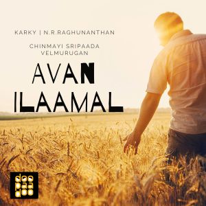 Album Avan Ilaamal oleh Chinmayi Sripaada