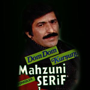 ดาวน์โหลดและฟังเพลง Dom Dom Kurşunu พร้อมเนื้อเพลงจาก Aşık Mahsuni Şerif