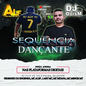 Dengarkan Sequencia Dançante Portugal vs Brasil (Explicit) lagu dari Dj DoisM dengan lirik