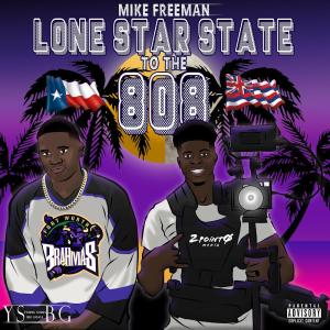 อัลบัม Lone Star State to the 808 (Explicit) ศิลปิน Mike Freeman