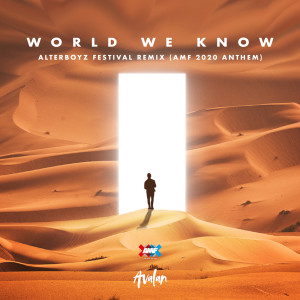 Album World We Know (AMF 2020 Anthem) (AlterBoyz Festival Remix) from Avalan