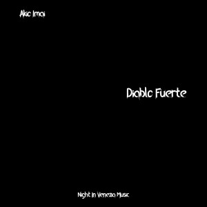 Listen to Diablo Fuerte song with lyrics from Akio Imai