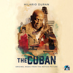 The Cuban (Original music from the Motion Picture) dari Hilario Duran