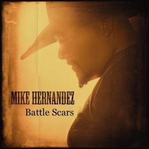 收聽Mike Hernandez的Battle Scars歌詞歌曲