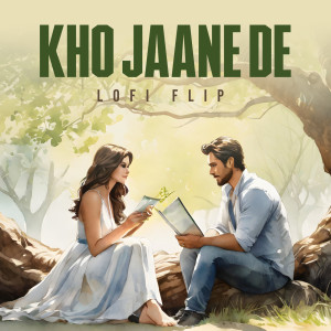 Kho Jaane De (Lofi Flip)