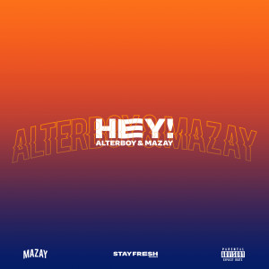 ดาวน์โหลดและฟังเพลง Hey! (Explicit) พร้อมเนื้อเพลงจาก Alterboy