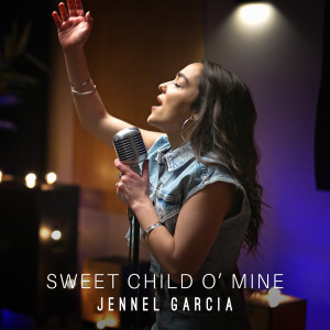 ดาวน์โหลดและฟังเพลง Sweet Child O' mine พร้อมเนื้อเพลงจาก Jennel Garcia