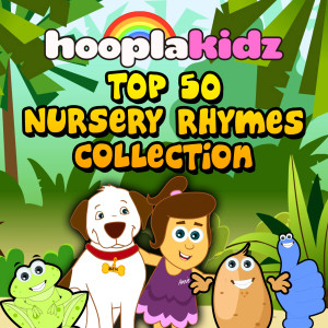 Top 50 Nursery Rhymes Collection dari Hooplakidz