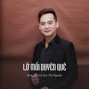 Listen to Lỡ Mối Duyên Quê (Ytmix) song with lyrics from Đoàn Minh