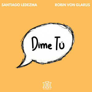 Listen to Dime Tú song with lyrics from Santiago Ledezma