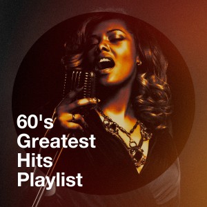 60's Greatest Hits Playlist