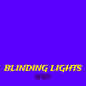 Album Blinding Lights from NFNITI